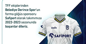  Safiport, TFF Ekiplerinden Belediye Derince Sporun Forma Gs Sponsoru